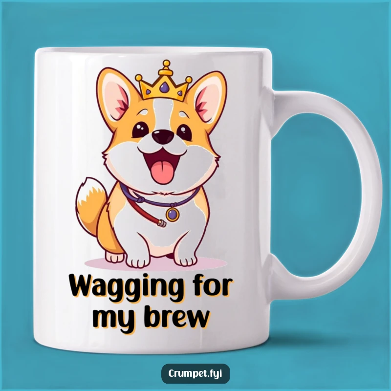 Funny Corgi Royal Mug: Excited Dog Wagging Tail, Hilarious Gift