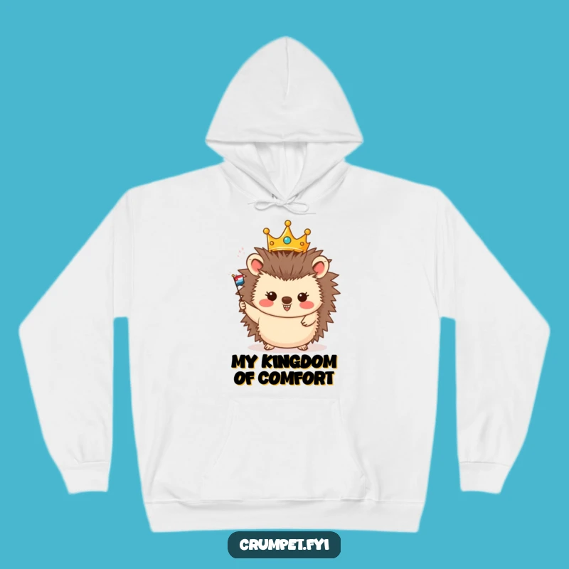 Funny Hedgehog King Hoodie, Cozy Reign for Cheerful Days