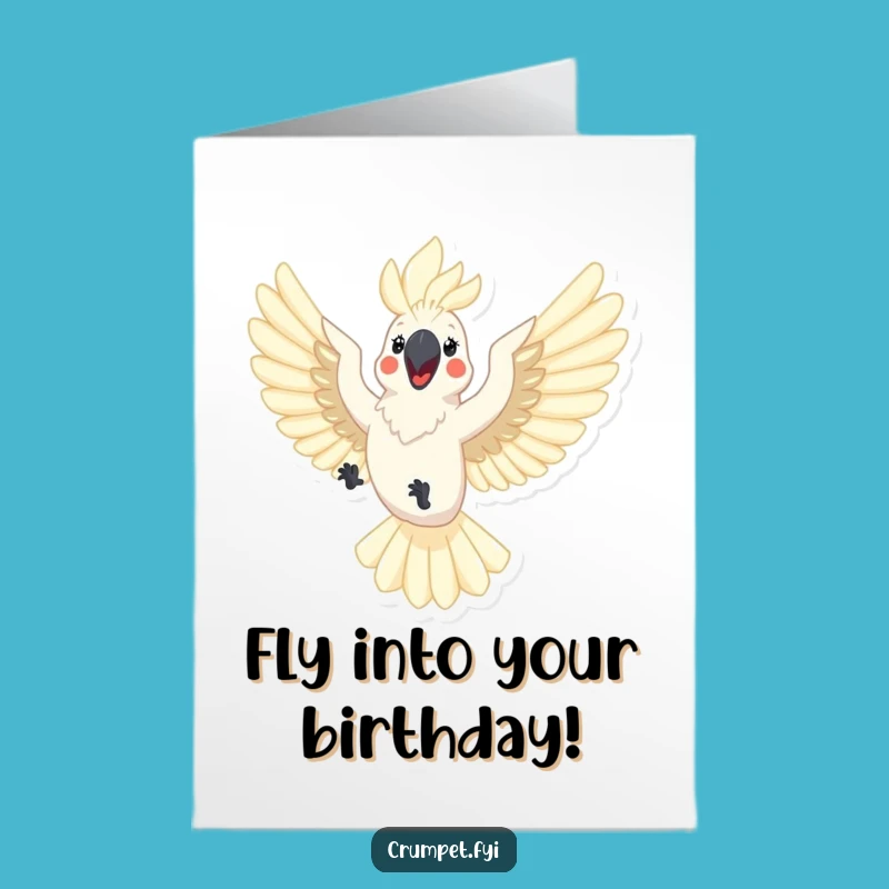 Free Printable Funny Cockatoo Birthday Card - Flying High Downloadable