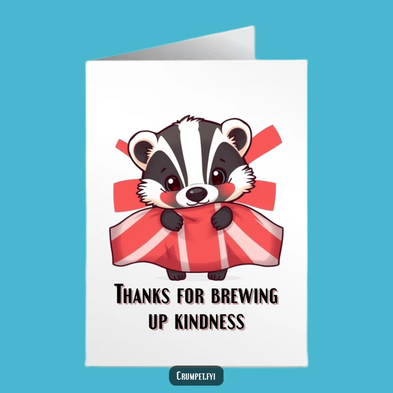 Free Printable Thank You Badger Card - Hilarious Downloadable Appreciation Gift!