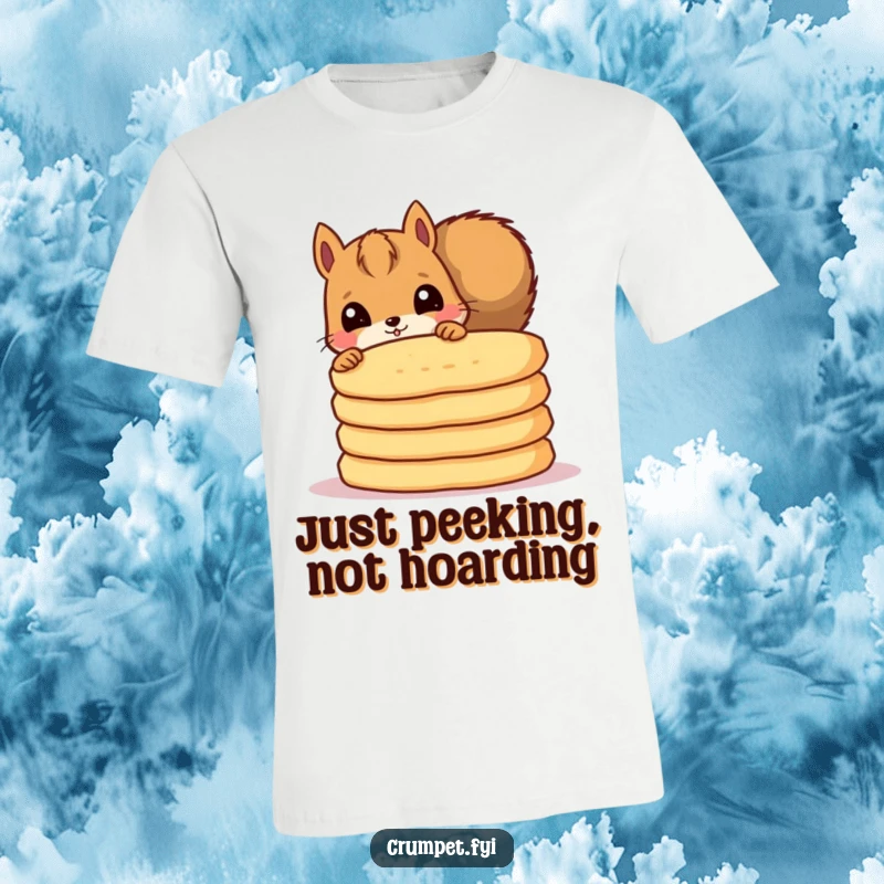 Funny t-shirt with a curious squirrel peeking from behind a pile of crumpets, perfect for snack enthusiasts.